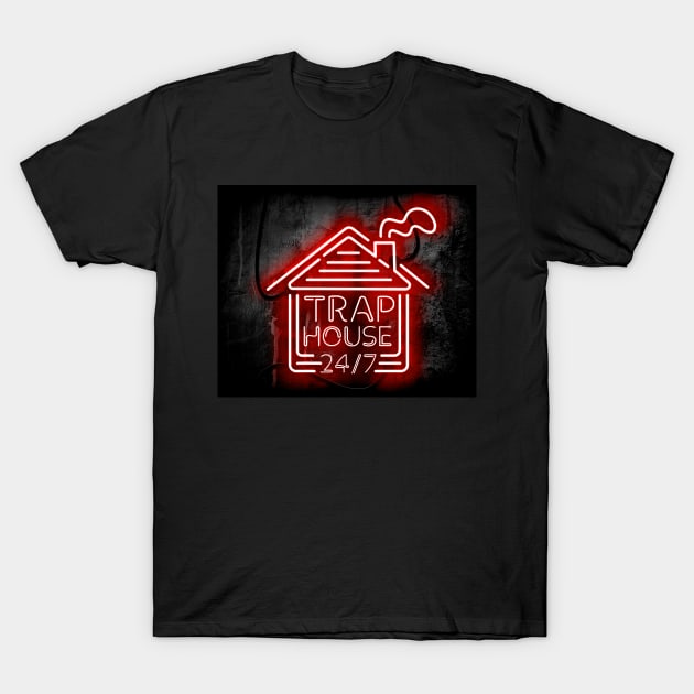 Welcome to the Trap House - Red Neon - Always Open 247 T-Shirt by wholelotofneon